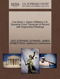 Cover image for Coit (Dan) V. Green (William) U.S. Supreme Court Transcript of Record with Supporting Pleadings