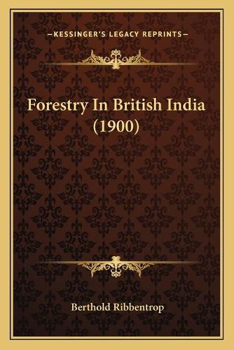 Cover image for Forestry in British India (1900)