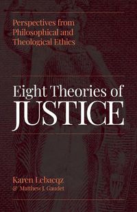 Cover image for Eight Theories of Justice