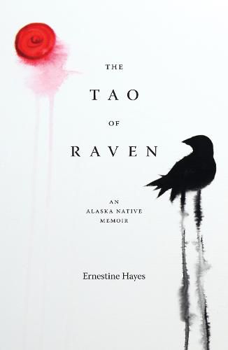 Cover image for The Tao of Raven: An Alaska Native Memoir