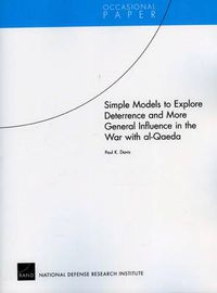 Cover image for Simple Models to Explore Deterrence and More General Influence in the War with Al-Qaeda