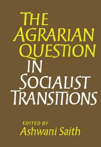 Cover image for The Agrarian Question in Socialist Transitions