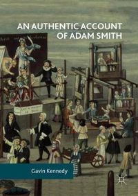 Cover image for An Authentic Account of Adam Smith