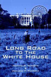 Cover image for Long Road to The White House