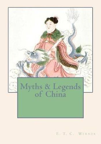 Cover image for Myths & Legends of China