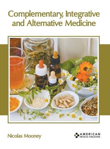 Cover image for Complementary, Integrative and Alternative Medicine