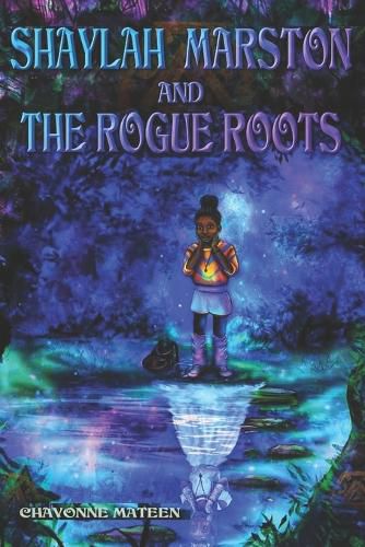 Cover image for Shaylah Martson and the Rogue Roots