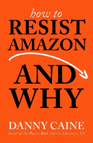 How To Resist Amazon And Why