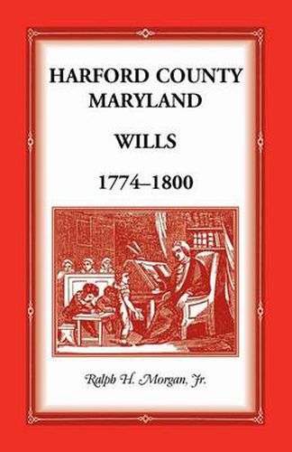 Cover image for Harford County Wills 1774-1800