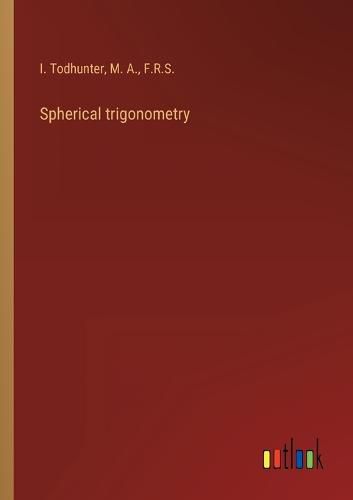 Cover image for Spherical trigonometry