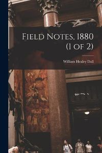 Cover image for Field Notes, 1880 (1 of 2)