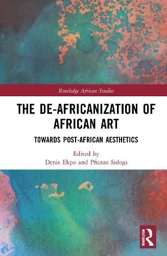 The De-Africanization of African Art, (9781032029566) — Readings Books