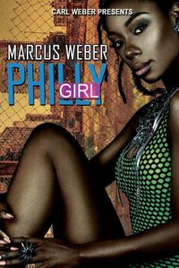 Cover image for Philly Girl: Carl Weber Presents
