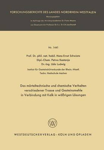 Das Moerteltechnische Und Chemische Verhalten Verschiedener Trasse Und Gesteinsmehle in Verbindung Mit Kalk in Wassrigen Loesungen