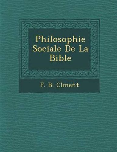 Cover image for Philosophie Sociale de La Bible