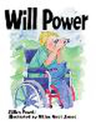Cover image for Rigby Literacy Fluent Level 1: Will Power (Reading Level 14/F&P Level H)
