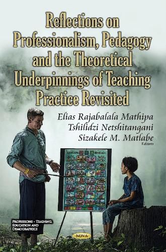 Cover image for Reflections on Professionalism, Pedagogy & the Theoretical Underpinnings of Teaching Practice Revisited