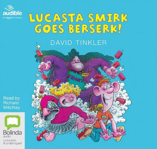 Cover image for Lucasta Smirk Goes Berserk!