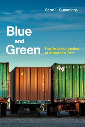 Cover image for Blue and Green: The Drive for Justice at America's Port