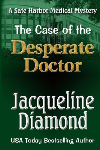 Cover image for The Case of the Desperate Doctor