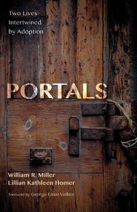 Cover image for Portals: Two Lives Intertwined by Adoption
