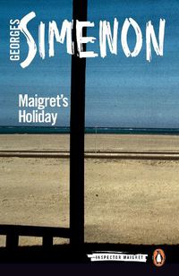 Cover image for Maigret's Holiday: Inspector Maigret #28