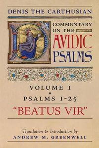 Cover image for Beatus Vir (Denis the Carthusian's Commentary on the Psalms): Vol. 1 (Psalms 1-25)