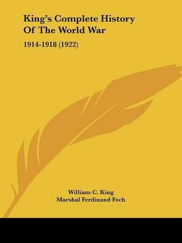 King's Complete History of the World War: 1914-1918 (1922)