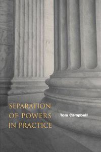 Cover image for Separation of Powers in Practice