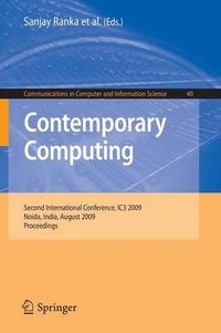 Cover image for Contemporary Computing: Second International Conference, IC3 2009, Noida, India, August 17-19, 2009. Proceedings