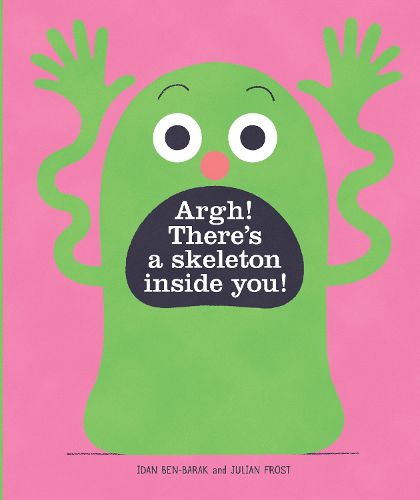 Cover image for Argh! There's a Skeleton Inside You!