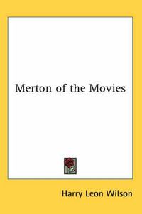 Cover image for Merton of the Movies