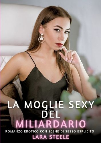 Cover image for La Moglie Sexy del Miliardario