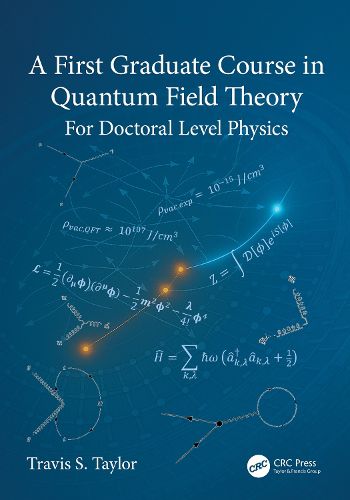 Cover image for A First Graduate Course in Quantum Field Theory