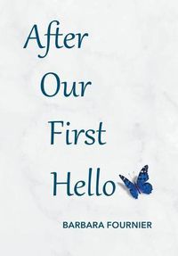 Cover image for After Our First Hello