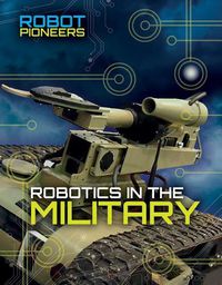 Cover image for Robotics in the Military