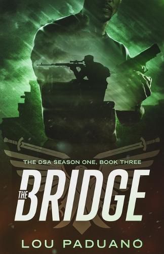 Cover image for The Bridge: The DSA Season One, Book Three