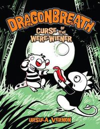 Cover image for Dragonbreath #3: Curse of the Were-wiener