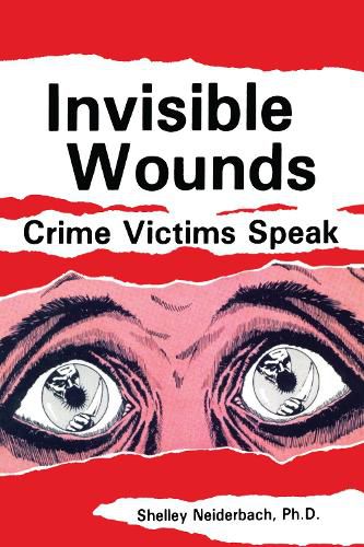 Cover image for Invisible Wounds: Crime Victims Speak