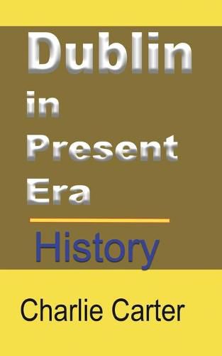 Cover image for Dublin in Present Era