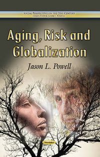 Cover image for Aging, Risk & Globalization