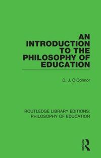 Cover image for An Introduction to the Philosophy of Education