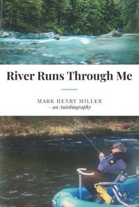 Cover image for River Runs Through Me