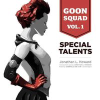 Cover image for Goon Squad, Vol. 1: Special Talents