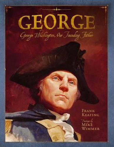 Cover image for George: George Washington, Our Founding Father