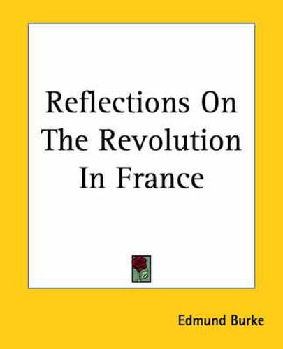 Cover image for Reflections On The Revolution In France