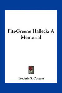 Cover image for Fitz-Greene Halleck: A Memorial