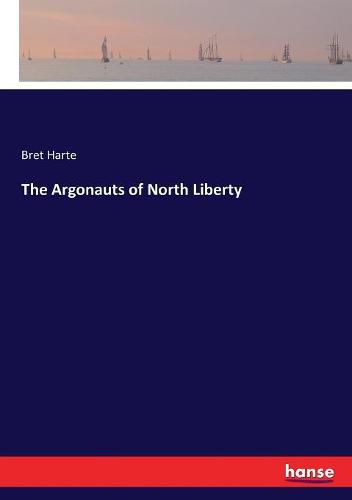 Cover image for The Argonauts of North Liberty