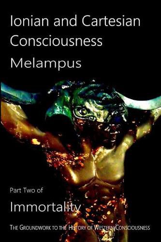 Ionian and Cartesian Consciousness