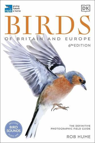 RSPB Birds of Britain and Europe: The Definitive Photographic Field Guide